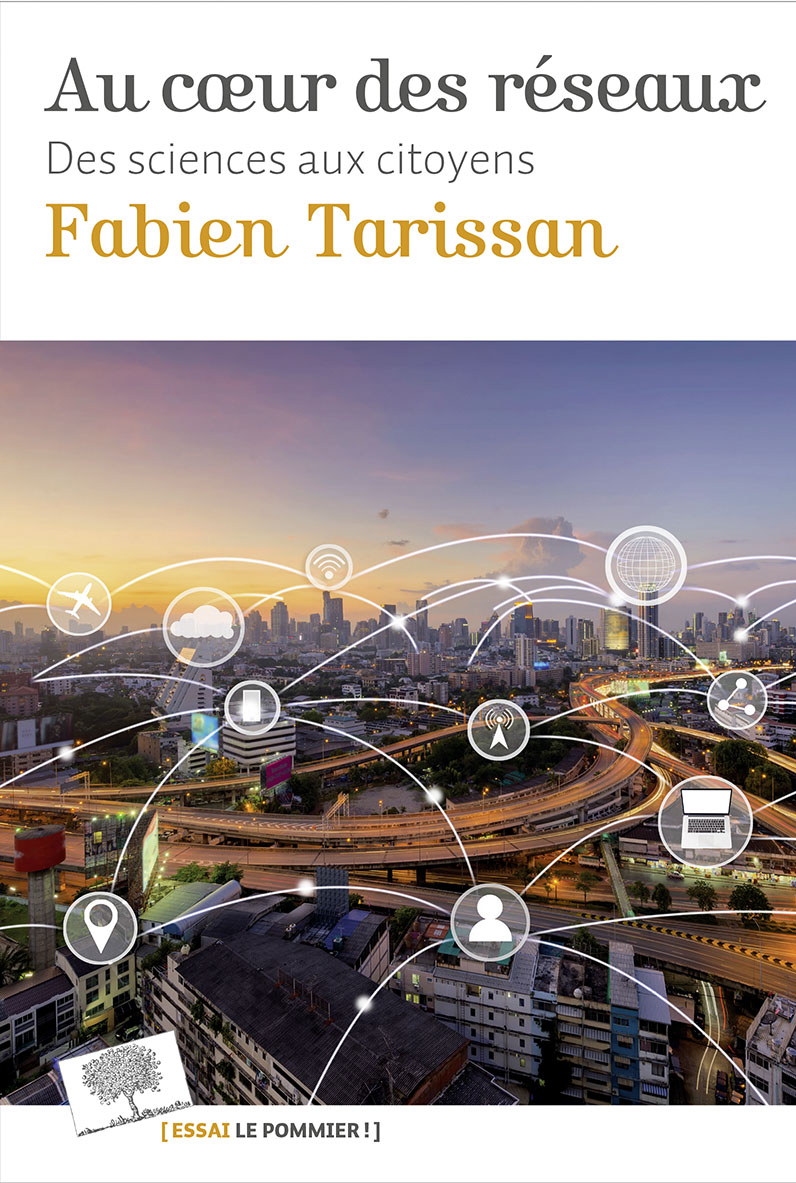 Couverture du livre de Fabien Tarissan, Au cœur des réseaux"